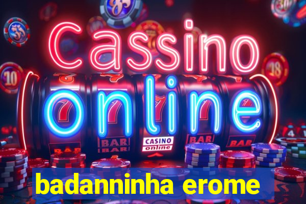 badanninha erome